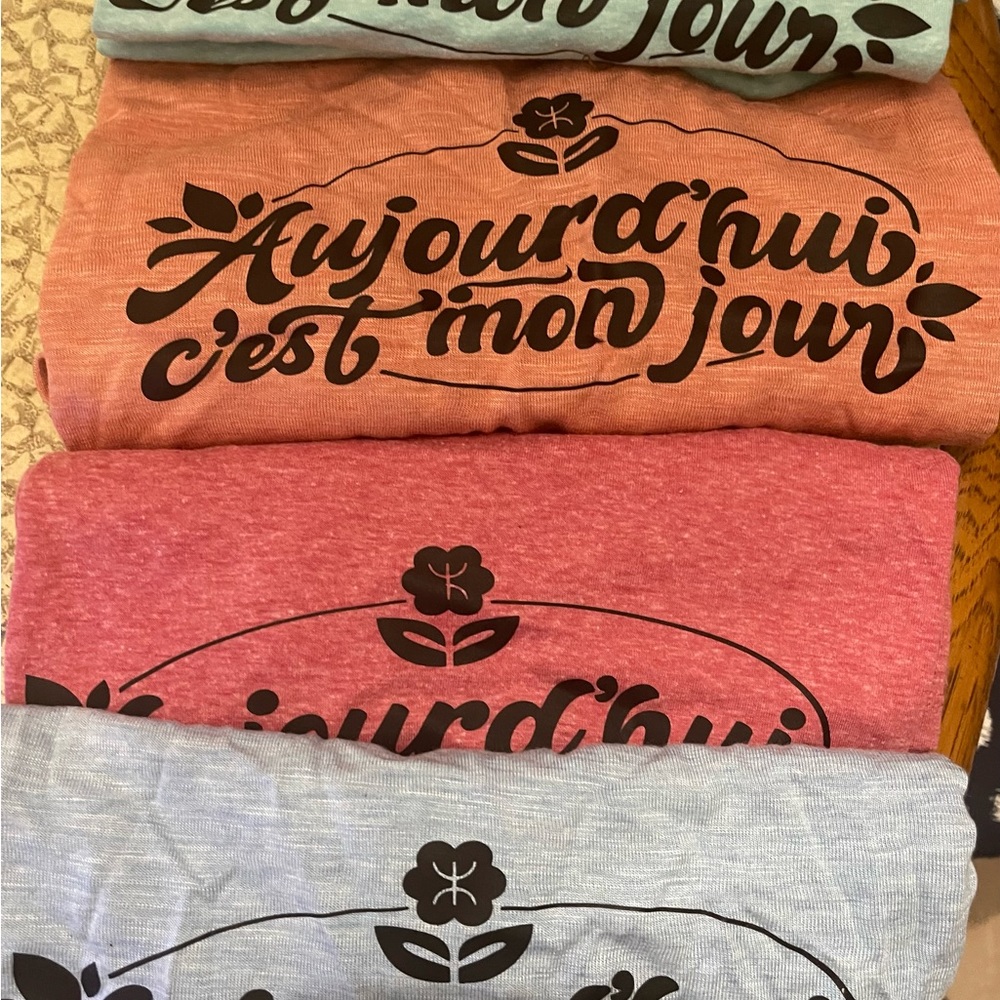 New Tshirt with « Aujourd’hui c’est mon jour » design